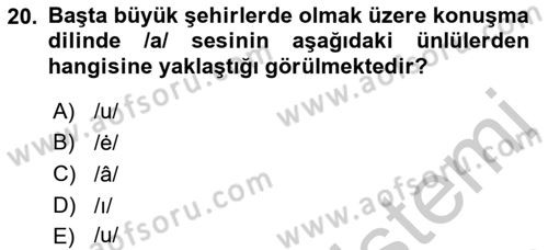Türkçe Ses Bilgisi Dersi 2018 - 2019 Yılı Yaz Okulu Sınav Soruları 20. Soru