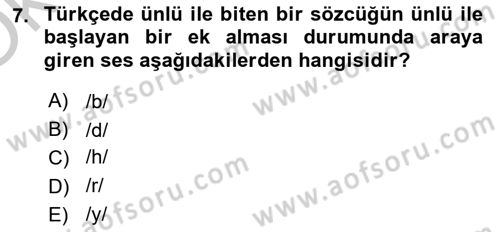 Türkçe Ses Bilgisi Dersi 2018 - 2019 Yılı Yaz Okulu Sınav Soruları 7. Soru