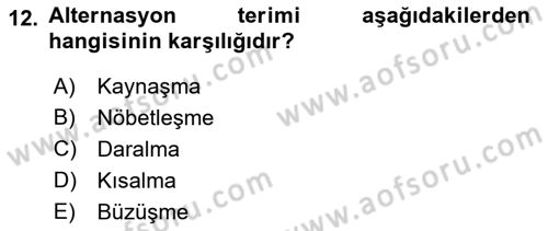 Türkçe Ses Bilgisi Dersi 2019 - 2020 Yılı (Final) Dönem Sonu Sınavı 12. Soru