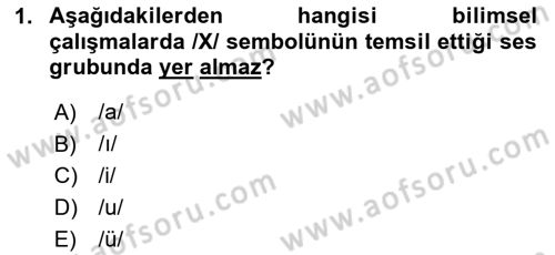 Türkçe Ses Bilgisi Dersi 2020 - 2021 Yılı Yaz Okulu Sınav Soruları 1. Soru