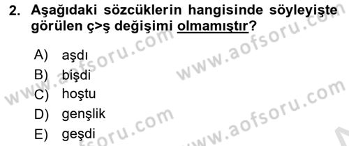 Türkçe Ses Bilgisi Dersi 2021 - 2022 Yılı (Final) Dönem Sonu Sınavı 2. Soru