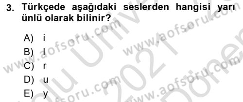 Türkçe Ses Bilgisi Dersi 2021 - 2022 Yılı (Final) Dönem Sonu Sınavı 3. Soru