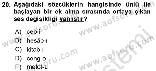 Türkçe Ses Bilgisi Dersi 2021 - 2022 Yılı Yaz Okulu Sınav Soruları 20. Soru