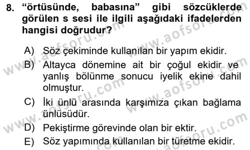 Türkçe Ses Bilgisi Dersi 2021 - 2022 Yılı Yaz Okulu Sınav Soruları 8. Soru