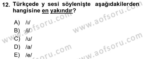 Türkçe Ses Bilgisi Dersi 2022 - 2023 Yılı (Vize) Ara Sınavı 12. Soru