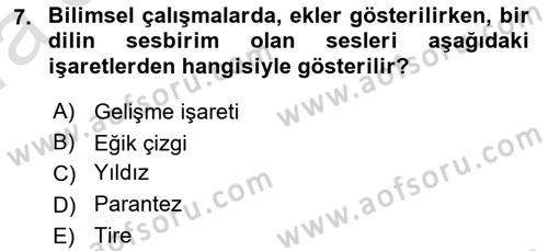 Türkçe Ses Bilgisi Dersi 2022 - 2023 Yılı (Vize) Ara Sınavı 7. Soru