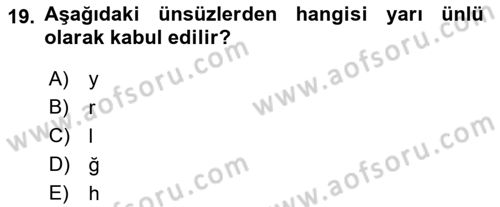 Türkçe Ses Bilgisi Dersi 2023 - 2024 Yılı (Vize) Ara Sınavı 19. Soru