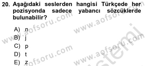 Türkçe Ses Bilgisi Dersi 2023 - 2024 Yılı (Vize) Ara Sınavı 20. Soru