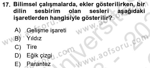 Türkçe Ses Bilgisi Dersi 2023 - 2024 Yılı Yaz Okulu Sınav Soruları 17. Soru