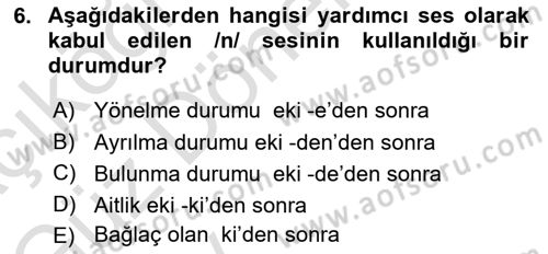Türkçe Ses Bilgisi Dersi 2024 - 2025 Yılı (Vize) Ara Sınav Soruları 6. Soru