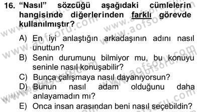 Türkçe Biçim Bilgisi Dersi 2012 - 2013 Yılı (Vize) Ara Sınav Soruları 16. Soru