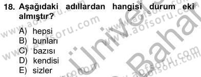 Türkçe Biçim Bilgisi Dersi 2012 - 2013 Yılı (Vize) Ara Sınav Soruları 18. Soru