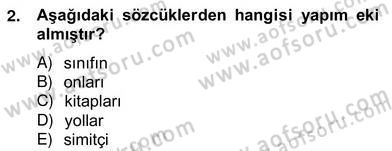 Türkçe Biçim Bilgisi Dersi 2012 - 2013 Yılı (Vize) Ara Sınav Soruları 2. Soru
