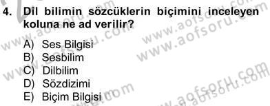 Türkçe Biçim Bilgisi Dersi 2012 - 2013 Yılı (Vize) Ara Sınav Soruları 4. Soru