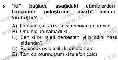 Türkçe Biçim Bilgisi Dersi 2012 - 2013 Yılı (Final) Dönem Sonu Sınavı 8. Soru