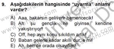 Türkçe Biçim Bilgisi Dersi 2012 - 2013 Yılı (Final) Dönem Sonu Sınav Soruları 9. Soru