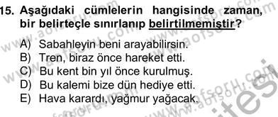 Türkçe Biçim Bilgisi Dersi 2013 - 2014 Yılı (Vize) Ara Sınav Soruları 15. Soru