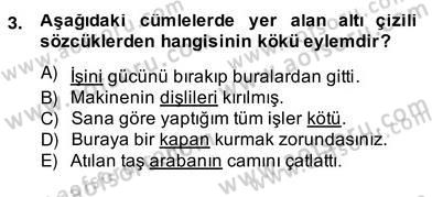Türkçe Biçim Bilgisi Dersi 2013 - 2014 Yılı (Vize) Ara Sınav Soruları 3. Soru