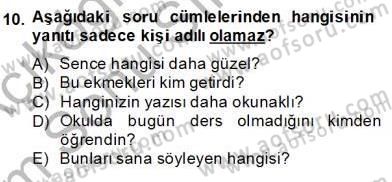 Türkçe Biçim Bilgisi Dersi 2013 - 2014 Yılı (Final) Dönem Sonu Sınav Soruları 10. Soru
