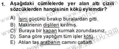 Türkçe Biçim Bilgisi Dersi 2014 - 2015 Yılı (Vize) Ara Sınav Soruları 1. Soru