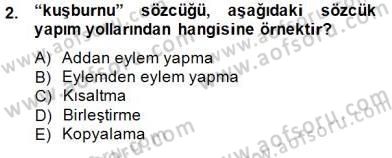 Türkçe Biçim Bilgisi Dersi 2014 - 2015 Yılı (Vize) Ara Sınav Soruları 2. Soru