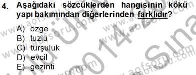 Türkçe Biçim Bilgisi Dersi 2014 - 2015 Yılı (Vize) Ara Sınav Soruları 4. Soru