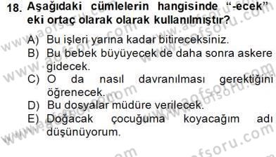 Türkçe Biçim Bilgisi Dersi 2014 - 2015 Yılı (Final) Dönem Sonu Sınav Soruları 18. Soru