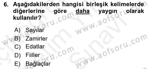 Türkçe Biçim Bilgisi Dersi 2018 - 2019 Yılı (Vize) Ara Sınav Soruları 6. Soru