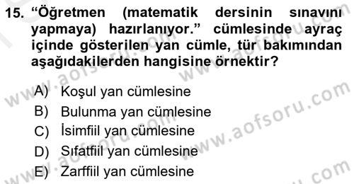 Türkçe Biçim Bilgisi Dersi 2018 - 2019 Yılı (Final) Dönem Sonu Sınav Soruları 15. Soru