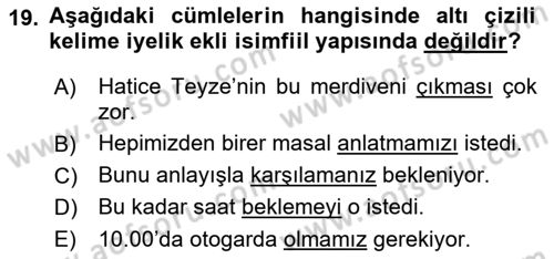 Türkçe Biçim Bilgisi Dersi 2018 - 2019 Yılı (Final) Dönem Sonu Sınav Soruları 19. Soru
