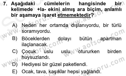 Türkçe Biçim Bilgisi Dersi 2018 - 2019 Yılı (Final) Dönem Sonu Sınav Soruları 7. Soru