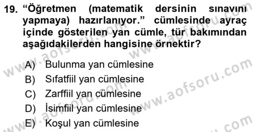 Türkçe Biçim Bilgisi Dersi 2018 - 2019 Yılı Yaz Okulu Sınav Soruları 19. Soru