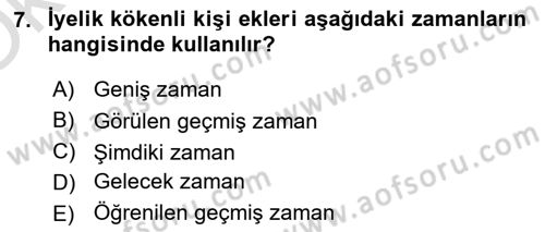 Türkçe Biçim Bilgisi Dersi 2020 - 2021 Yılı Yaz Okulu Sınav Soruları 7. Soru