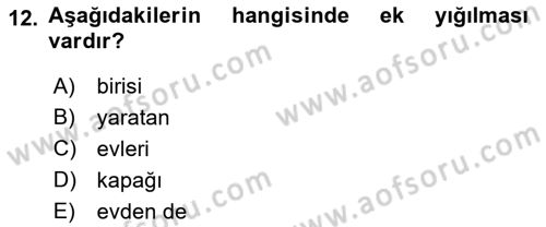 Türkçe Biçim Bilgisi Dersi 2021 - 2022 Yılı (Vize) Ara Sınav Soruları 12. Soru
