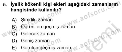 Türkçe Biçim Bilgisi Dersi 2021 - 2022 Yılı (Vize) Ara Sınav Soruları 5. Soru