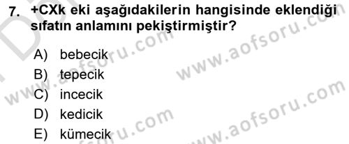 Türkçe Biçim Bilgisi Dersi 2021 - 2022 Yılı (Final) Dönem Sonu Sınav Soruları 7. Soru
