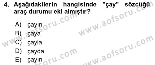 Türkçe Biçim Bilgisi Dersi 2021 - 2022 Yılı Yaz Okulu Sınav Soruları 4. Soru