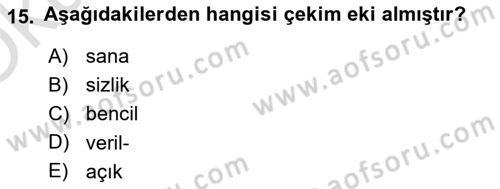 Türkçe Biçim Bilgisi Dersi 2022 - 2023 Yılı Yaz Okulu Sınav Soruları 15. Soru