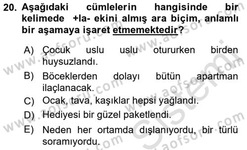 Türkçe Biçim Bilgisi Dersi 2022 - 2023 Yılı Yaz Okulu Sınav Soruları 20. Soru