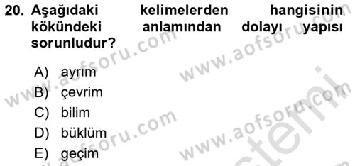 Türkçe Biçim Bilgisi Dersi 2023 - 2024 Yılı (Final) Dönem Sonu Sınav Soruları 20. Soru