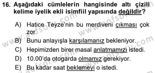 Türkçe Biçim Bilgisi Dersi 2023 - 2024 Yılı Yaz Okulu Sınav Soruları 16. Soru