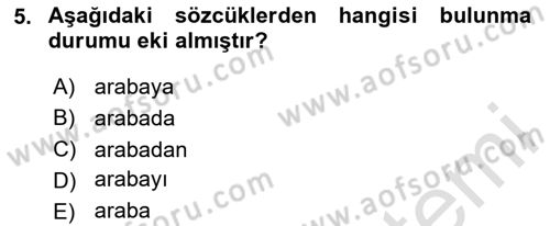 Türkçe Biçim Bilgisi Dersi 2023 - 2024 Yılı Yaz Okulu Sınav Soruları 5. Soru