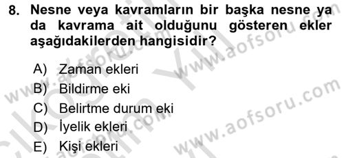 Türkçe Biçim Bilgisi Dersi 2024 - 2025 Yılı Yaz Okulu Sınav Soruları 8. Soru