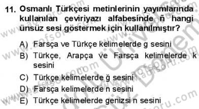 Osmanlı Türkçesine Giriş 1 Dersi 2012 - 2013 Yılı (Final) Dönem Sonu Sınav Soruları 11. Soru