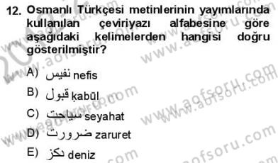 Osmanlı Türkçesine Giriş 1 Dersi 2012 - 2013 Yılı (Final) Dönem Sonu Sınav Soruları 12. Soru