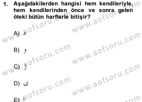 Osmanlı Türkçesine Giriş 1 Dersi 2014 - 2015 Yılı (Vize) Ara Sınav Soruları 1. Soru