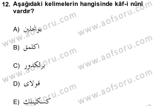 Osmanlı Türkçesine Giriş 1 Dersi 2014 - 2015 Yılı (Final) Dönem Sonu Sınav Soruları 12. Soru