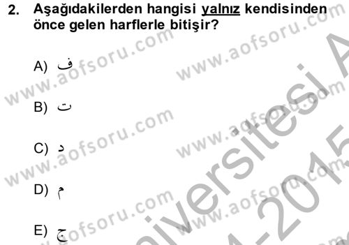 Osmanlı Türkçesine Giriş 1 Dersi 2014 - 2015 Yılı (Final) Dönem Sonu Sınav Soruları 2. Soru