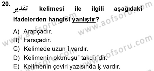 Osmanlı Türkçesine Giriş 1 Dersi 2014 - 2015 Yılı (Final) Dönem Sonu Sınav Soruları 20. Soru