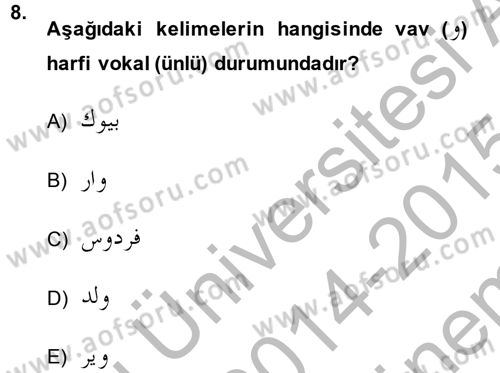 Osmanlı Türkçesine Giriş 1 Dersi 2014 - 2015 Yılı (Final) Dönem Sonu Sınav Soruları 8. Soru